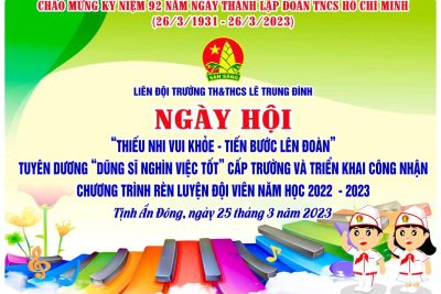 ?Các hoạt động chào mừng 92 năm ngày thành lập Đoàn TNCS Hồ Chí Minh (26/3/1931-26/3/2023)