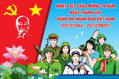 Chào mừng kỷ niệm 79 năm ngày thành lập QĐND Việt Nam ( 22/12/1944-22/12/2023) và 34 năm Ngày hội Quốc phòng toàn dân