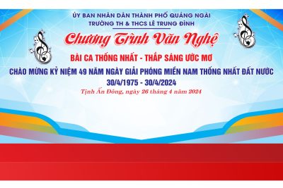 CHƯƠNG TRÌNH VĂN NGHỆ: BÀI CA THÔNG NHẤT-THẮP SÁNG ƯỚC MƠ.